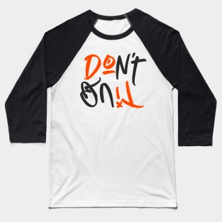 Don't Quit - Do It Baseball T-Shirt